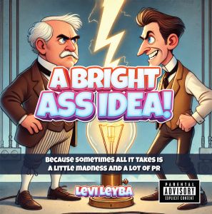 A Bright Ass Idea!